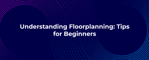 Understanding Floorplanning_ Tips for Beginners